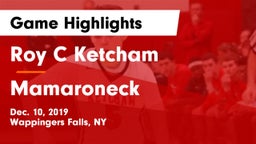 Roy C Ketcham vs Mamaroneck  Game Highlights - Dec. 10, 2019