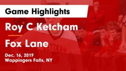 Roy C Ketcham vs Fox Lane  Game Highlights - Dec. 16, 2019