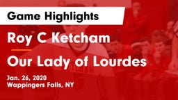 Roy C Ketcham vs Our Lady of Lourdes  Game Highlights - Jan. 26, 2020