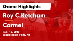 Roy C Ketcham vs Carmel  Game Highlights - Feb. 10, 2020
