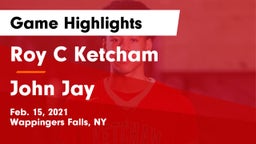 Roy C Ketcham vs John Jay  Game Highlights - Feb. 15, 2021