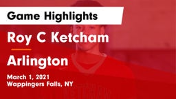 Roy C Ketcham vs Arlington  Game Highlights - March 1, 2021
