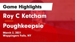 Roy C Ketcham vs Poughkeepsie  Game Highlights - March 2, 2021