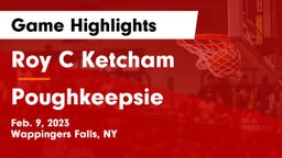 Roy C Ketcham vs Poughkeepsie  Game Highlights - Feb. 9, 2023