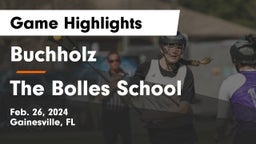Buchholz  vs The Bolles School Game Highlights - Feb. 26, 2024