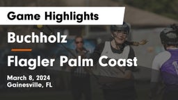 Buchholz  vs Flagler Palm Coast  Game Highlights - March 8, 2024