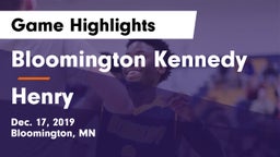 Bloomington Kennedy  vs Henry  Game Highlights - Dec. 17, 2019