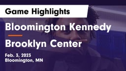 Bloomington Kennedy  vs Brooklyn Center Game Highlights - Feb. 3, 2023