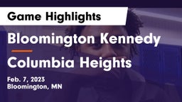 Bloomington Kennedy  vs Columbia Heights  Game Highlights - Feb. 7, 2023