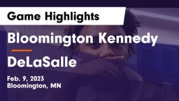 Bloomington Kennedy  vs DeLaSalle  Game Highlights - Feb. 9, 2023