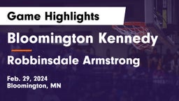 Bloomington Kennedy  vs Robbinsdale Armstrong  Game Highlights - Feb. 29, 2024
