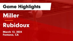 Miller  vs Rubidoux Game Highlights - March 12, 2024