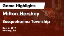 Milton Hershey  vs Susquehanna Township  Game Highlights - Dec. 6, 2019