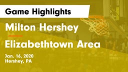 Milton Hershey  vs Elizabethtown Area  Game Highlights - Jan. 16, 2020