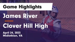 James River  vs Clover Hill High Game Highlights - April 24, 2023