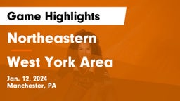 Northeastern  vs West York Area  Game Highlights - Jan. 12, 2024