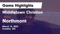 Middletown Christian  vs Northmont  Game Highlights - March 14, 2023