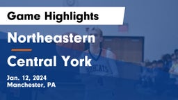 Northeastern  vs Central York  Game Highlights - Jan. 12, 2024