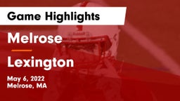 Melrose  vs Lexington  Game Highlights - May 6, 2022