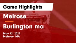Melrose  vs Burlington ma Game Highlights - May 12, 2022
