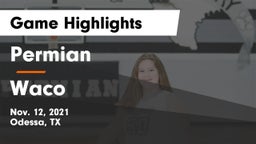 Permian  vs Waco  Game Highlights - Nov. 12, 2021