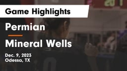 Permian  vs Mineral Wells  Game Highlights - Dec. 9, 2023