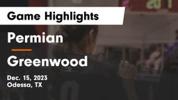 Permian  vs Greenwood   Game Highlights - Dec. 15, 2023