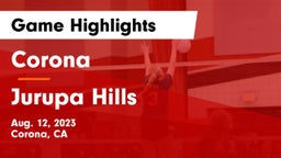 Corona  vs Jurupa Hills  Game Highlights - Aug. 12, 2023