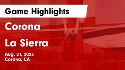 Corona  vs La Sierra  Game Highlights - Aug. 21, 2023