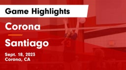 Corona  vs Santiago  Game Highlights - Sept. 18, 2023