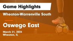 Wheaton-Warrenville South  vs Oswego East  Game Highlights - March 21, 2024