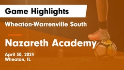 Wheaton-Warrenville South  vs Nazareth Academy  Game Highlights - April 30, 2024