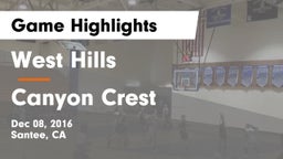 West Hills  vs Canyon Crest Game Highlights - Dec 08, 2016