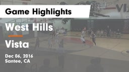 West Hills  vs Vista Game Highlights - Dec 06, 2016