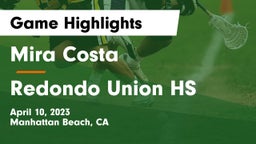 Mira Costa  vs Redondo Union HS Game Highlights - April 10, 2023