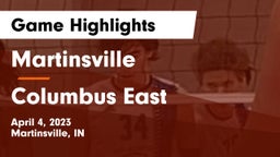 Martinsville  vs Columbus East  Game Highlights - April 4, 2023