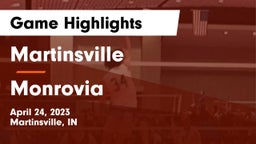 Martinsville  vs Monrovia  Game Highlights - April 24, 2023