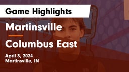 Martinsville  vs Columbus East  Game Highlights - April 3, 2024