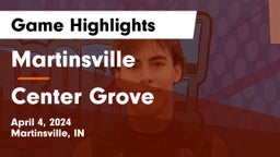 Martinsville  vs Center Grove  Game Highlights - April 4, 2024