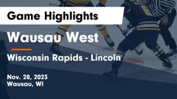 Wausau West  vs Wisconsin Rapids - Lincoln  Game Highlights - Nov. 28, 2023
