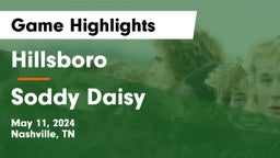 Hillsboro  vs Soddy Daisy  Game Highlights - May 11, 2024