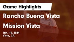 Rancho Buena Vista  vs Mission Vista Game Highlights - Jan. 16, 2024