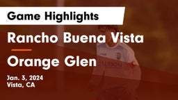 Rancho Buena Vista  vs Orange Glen Game Highlights - Jan. 3, 2024