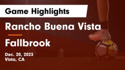 Rancho Buena Vista  vs Fallbrook Game Highlights - Dec. 20, 2023