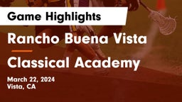 Rancho Buena Vista  vs Classical Academy  Game Highlights - March 22, 2024