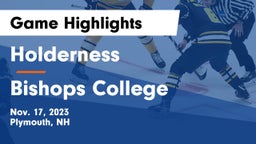 Holderness  vs Bishops College Game Highlights - Nov. 17, 2023