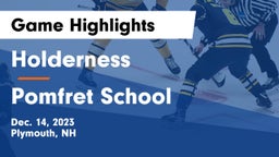 Holderness  vs Pomfret School Game Highlights - Dec. 14, 2023