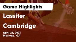 Lassiter  vs Cambridge  Game Highlights - April 21, 2023