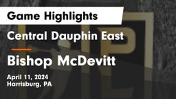 Central Dauphin East  vs Bishop McDevitt  Game Highlights - April 11, 2024