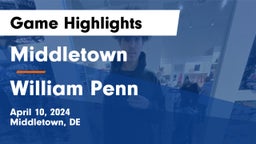 Middletown  vs William Penn  Game Highlights - April 10, 2024